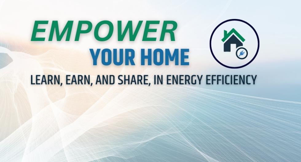 Empower Your Home-link to learn more about energy efficiency expo